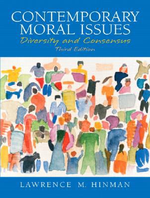 Book Contemporary Moral Issues: Diversity and Consensus free