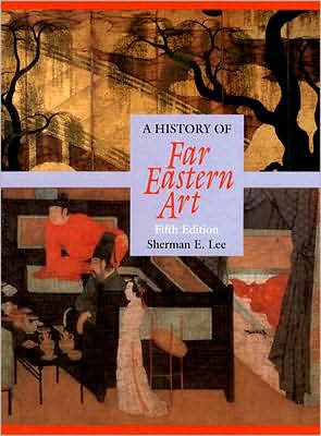 Book History of Far Eastern Art (5th Edition) free