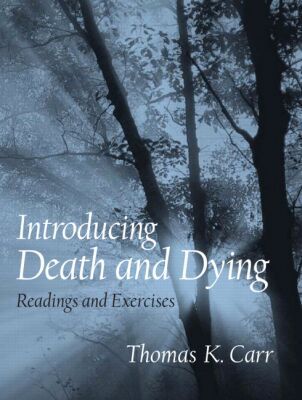 Book Introducing Death and Dying: Readings and Exercises free