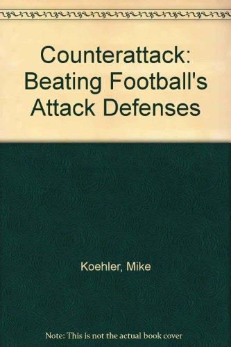 Book Counterattack: Beating Football's Attack Defenses free