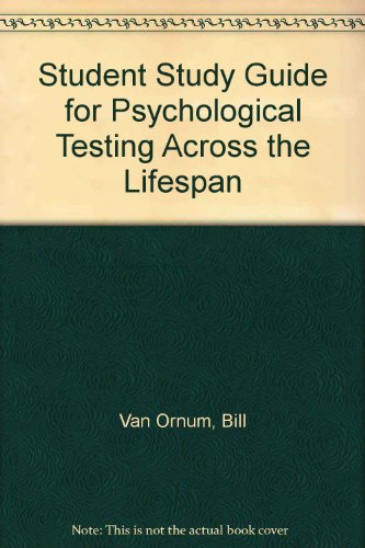 Book Student Study Guide For Psychological Testing Across The Lifespan free