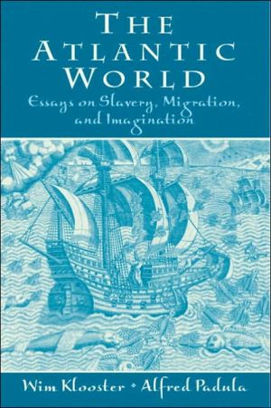 Book The Atlantic World: Essays on Slavery, Migration and Imagination free