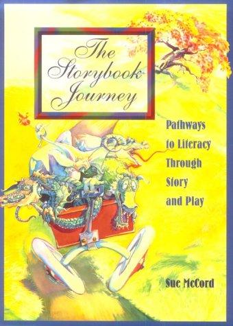 Book Storybook Journey: Pathways to Literacy Through Story and Play free