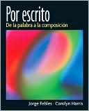 Book Por Escrito: De La Palabra A La Composicion (Spanish Edition) free