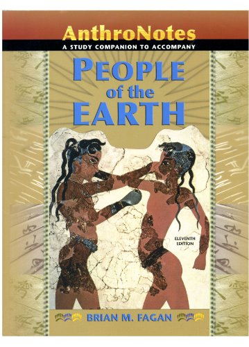 Book People Of The Earth: An Introduction To World Prehistory: Anthronotes, A Study Companion free