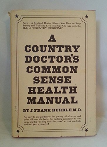 Book A Country Doctor's Common Sense Health Manual free