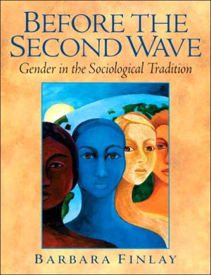 Book Before the Second Wave: Gender in the Sociological Tradition free