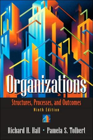 Book Outlines & Highlights for Organizations: Structures, Processes, and Outcomes by Hall, ISBN: 0131849700 free