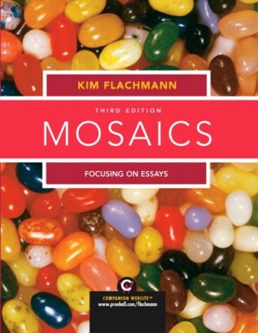 Book Mosaics: Focusing on Essays (3rd Edition) (MyWritingLab Series) free