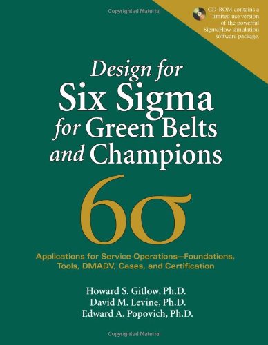 Book Design for Six Sigma for Green Belts and Champions: Applications for Service Operations--Foundations, Tools, DMADV, Cases, and Certification free