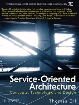 Book Service-Oriented Architecture (SOA): Concepts, Technology, and Design free