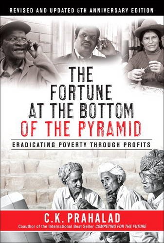 Book The Fortune At The Bottom Of The Pyramid: Eradicating Poverty Through Profits free