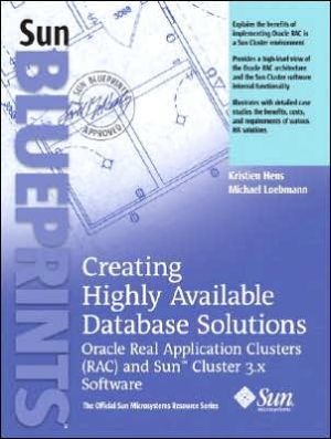 Book Creating Highly Available Database Solutions: Oracle Real Application Clusters (rac) And Sun¿ Cluster 3.x Software free