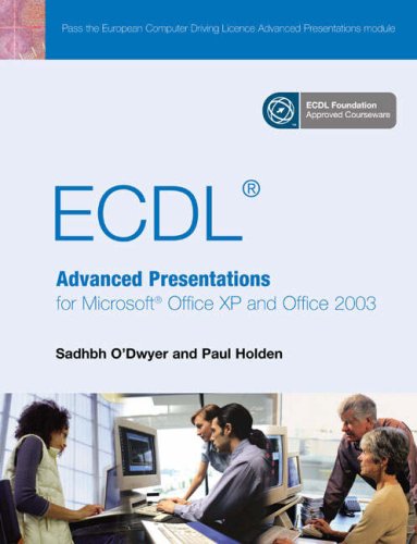 Book Ecdl: Advanced Presentation For Microsoft Office Xp And 2003 free