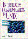 Book Interprocess Communications in Unix: The Nooks and Crannies free