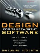 Book Design for Trustworthy Software: Tools, Techniques, and Methodology of Developing Robust Software free
