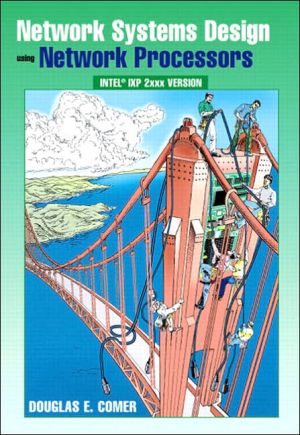 Book Network Systems Design Using Network Processors: Intel 2XXX Version free
