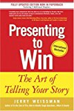 Book Presenting to Win: The Art of Telling Your Story free