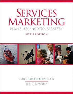 Book Outlines & Highlights for Services Marketing: People, Technology, Strategy by Christopher H. Lovelock, Jochen Wirtz, ISBN: 9780131875524 (Paperback) - Common free