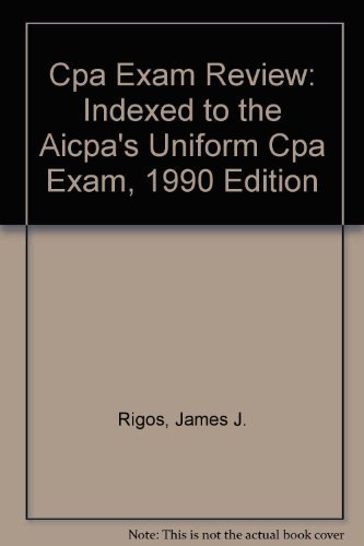 Book Cpa Exam Review: Indexed To The Aicpa's Uniform Cpa Exam, 1990 Edition free