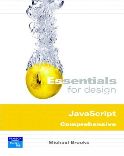Book Essentials for Design JAVAScript Comprehensive (2nd Edition) (v. 1) free