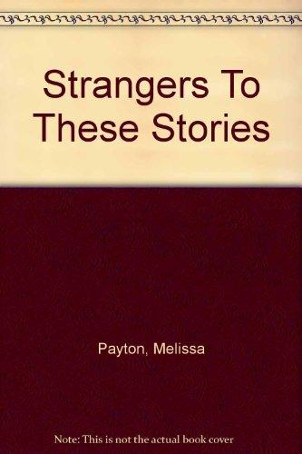 Book Strangers To These Stories free