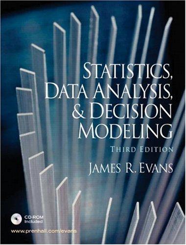 Book Statistics, Data Analysis and Decision Modeling (3rd Edition) free