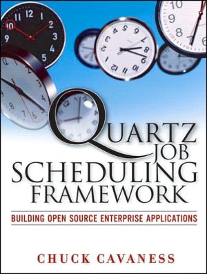 Book Quartz Job Scheduling Framework: Building Open Source Enterprise Applications free