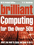 Book Brilliant Computing for the Over 50s (Complete Idiot's Guides) free