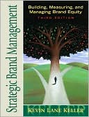 Book Strategic Brand Management: Building, Measuring, and Managing Brand Equity free