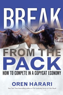 Book Break From the Pack: How to Compete in a Copycat Economy free