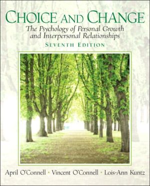 Book Choice and Change: The Psychology of Personal Growth and Interpersonal Relationships (7th Edition) free