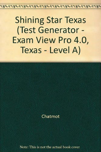 Book Shining Star Texas (test Generator - Exam View Pro 4.0, Texas - Level A) free
