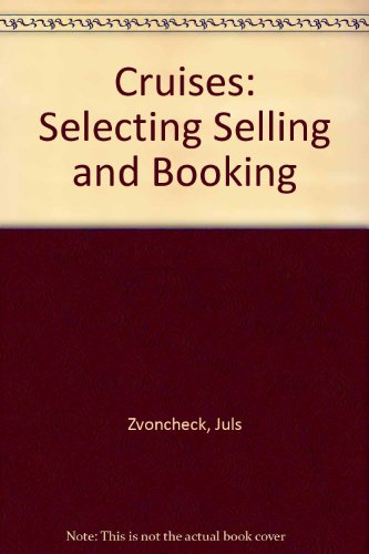 Book Cruises: Selecting Selling And Booking free