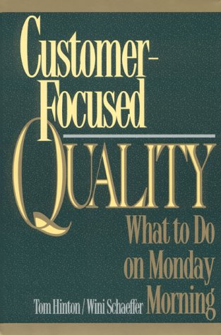 Book Customer-Focused Quality: What to Do on Monday Morning free