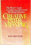 Book Creative Interviewing: The Writer's Guide to Gathering Information By Asking Questions free