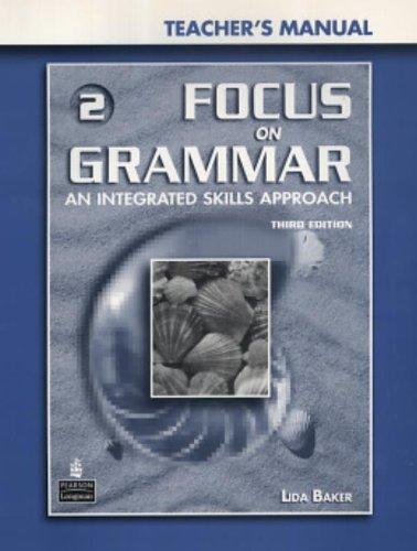 Book Focus on Grammar 2: An Integrated Skills Approach. Teacher's Manual free