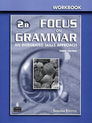Book Focus on Grammar 2 Split Workbook B free