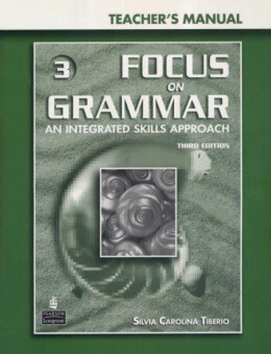 Book Focus on Grammar 3: An Integrated Skills Approach Teacher's Manual with Teacher Resource CD-ROM (Third Edition) free