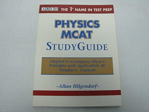Book Arco Physics Mcat Study Guide (adapted To Accompany Physics: Principles With Applications, D.c. Giancoli) free