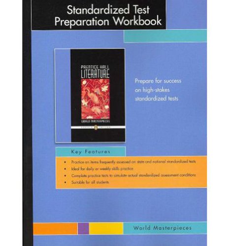 Book PRENTICE HALL WORLD MASTERPIECES PENGUIN EDITION STANDARDIZED TEST PREPARATION WORKBOOK GRADE 12 2007C free