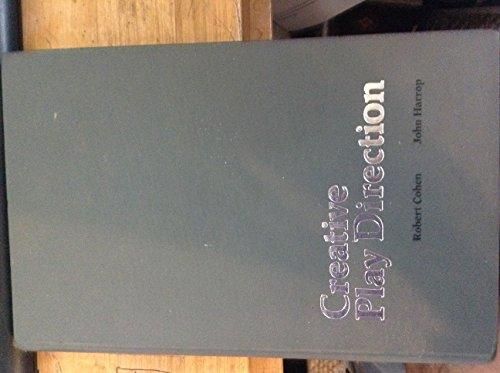 Book Creative play direction (Prentice-Hall series in theatre and drama) free