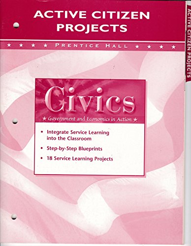 Book Active Citizen Projects (Prentice Hall Civics Government and Economics in Action) free
