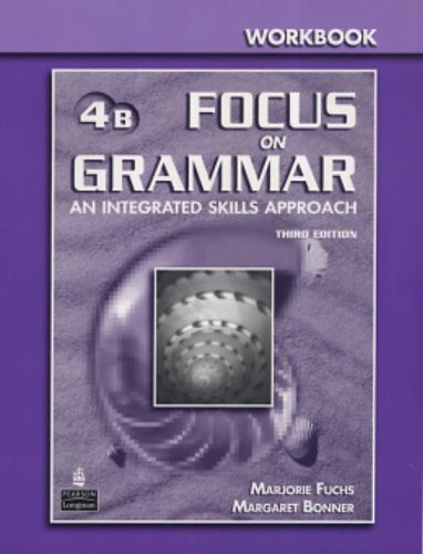 Book Focus On Grammar 4B Workbook An Integrated Skills Approach free