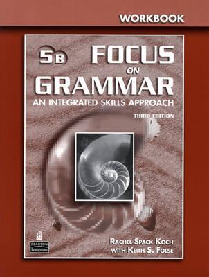 Book Focus on Grammar 5 Split Workbook B free