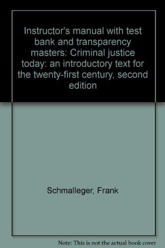 Book Instructor's Manual With Test Bank And Transparency Masters: Criminal Justice Today: An Introductory Text For The Twenty-first Century, Second Edition free