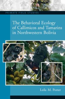 Book The Behavioral Ecology of Callimicos and Tamarins in Northwestern Bolivia free