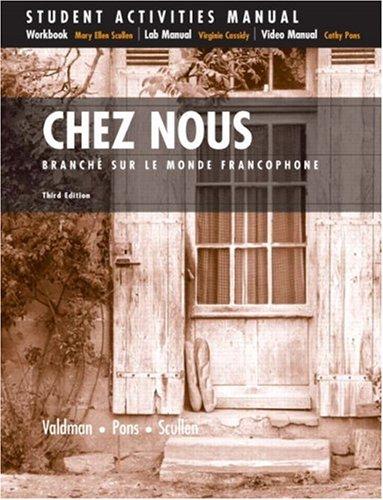 Book Chez Nous; Branche sur le monde francophone / Student Activities Manual: (English and French Edition) free