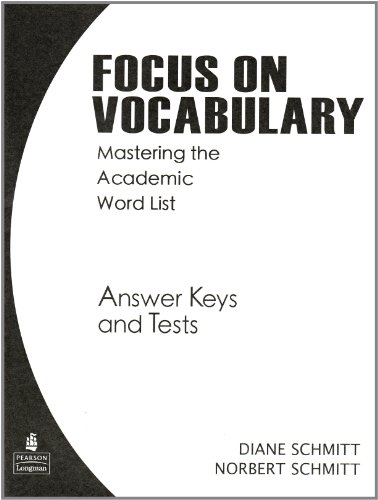 Book Focus on Vocabulary: Mastering the Academic Word List (Answer Keys and Tests) free
