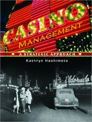 Book Casino Management : A Strategic Approach (Paperback)--by Kathryn Hashimoto [2007 Edition] ISBN: 9780131926721 free